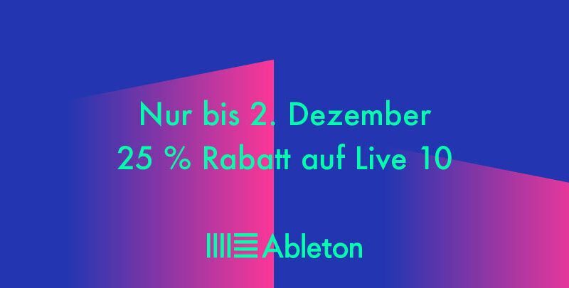 Ableton Live - 25% off - Bis 02.12.19