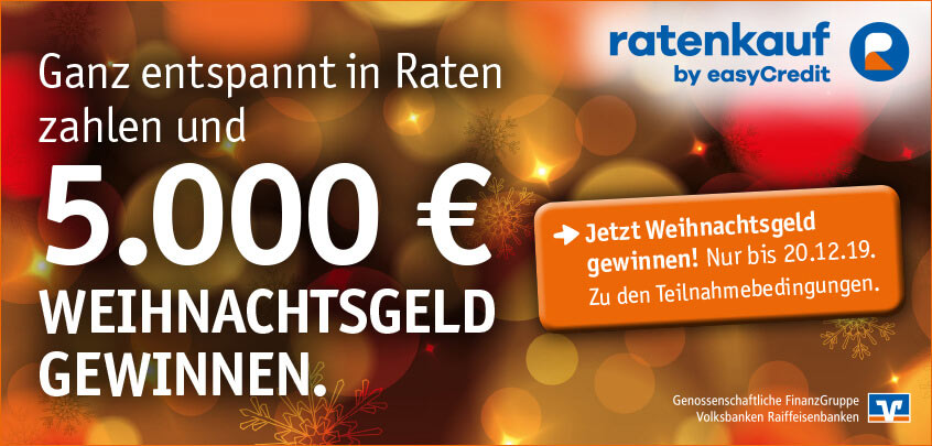 Mit ratenkauf by easyCredit 5.000 EUR Weihnachtsgeld gewinnen