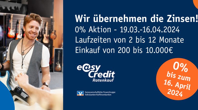 0% Aktion – Ratenkauf by easyCredit – 19.03.-16.04.2024
